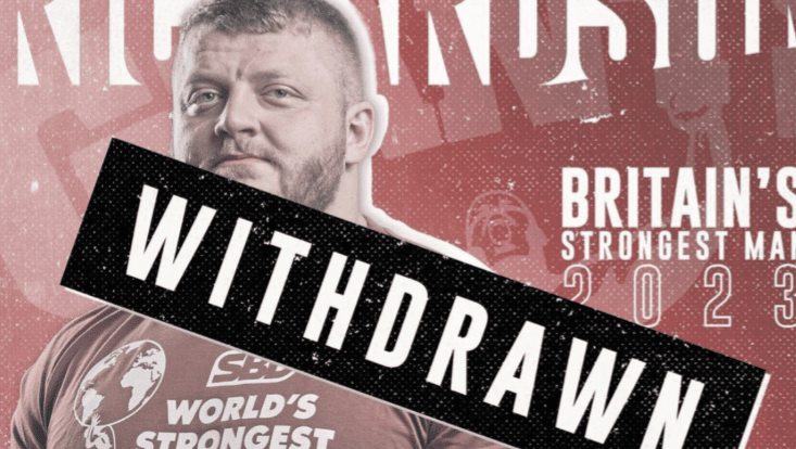 2023 Britain's Strongest Man First Withdrawals